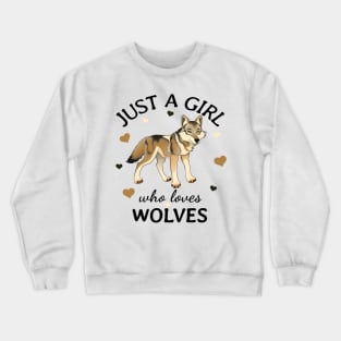 Just a Girl Who Loves wolves Gift Crewneck Sweatshirt